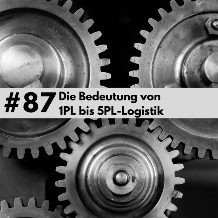 1PL Logistik bis 5 PL Logistik