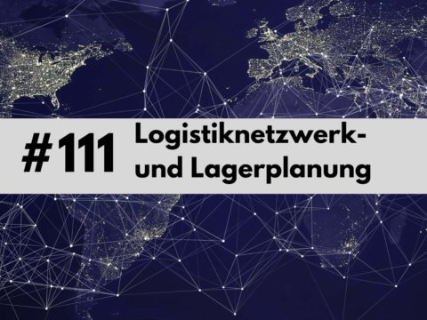 111-Lagerplanung-Logistiknetzwerke