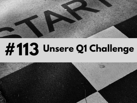 113 Unsere Q1 Challenge