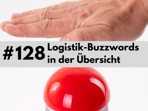 128 Logistik-Buzzwords in der Übersicht