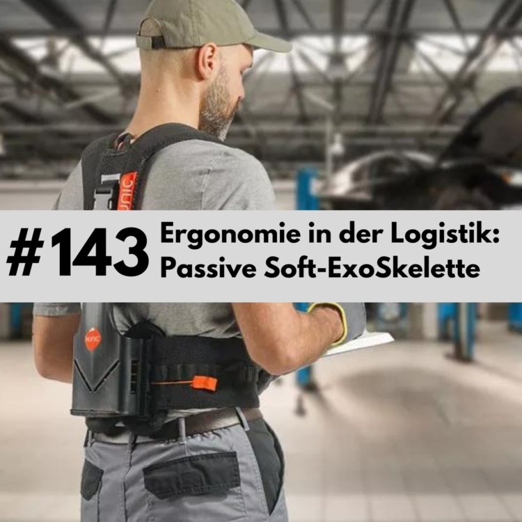 Ergonomie in der Logistik - -Soft Exoskelette mit Hunic GmbH