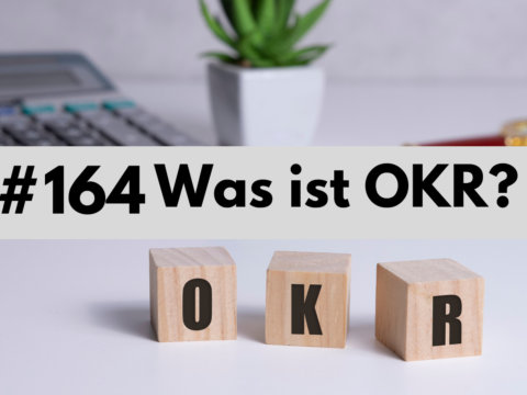 Was ist OKR ? Objectives and Key Results