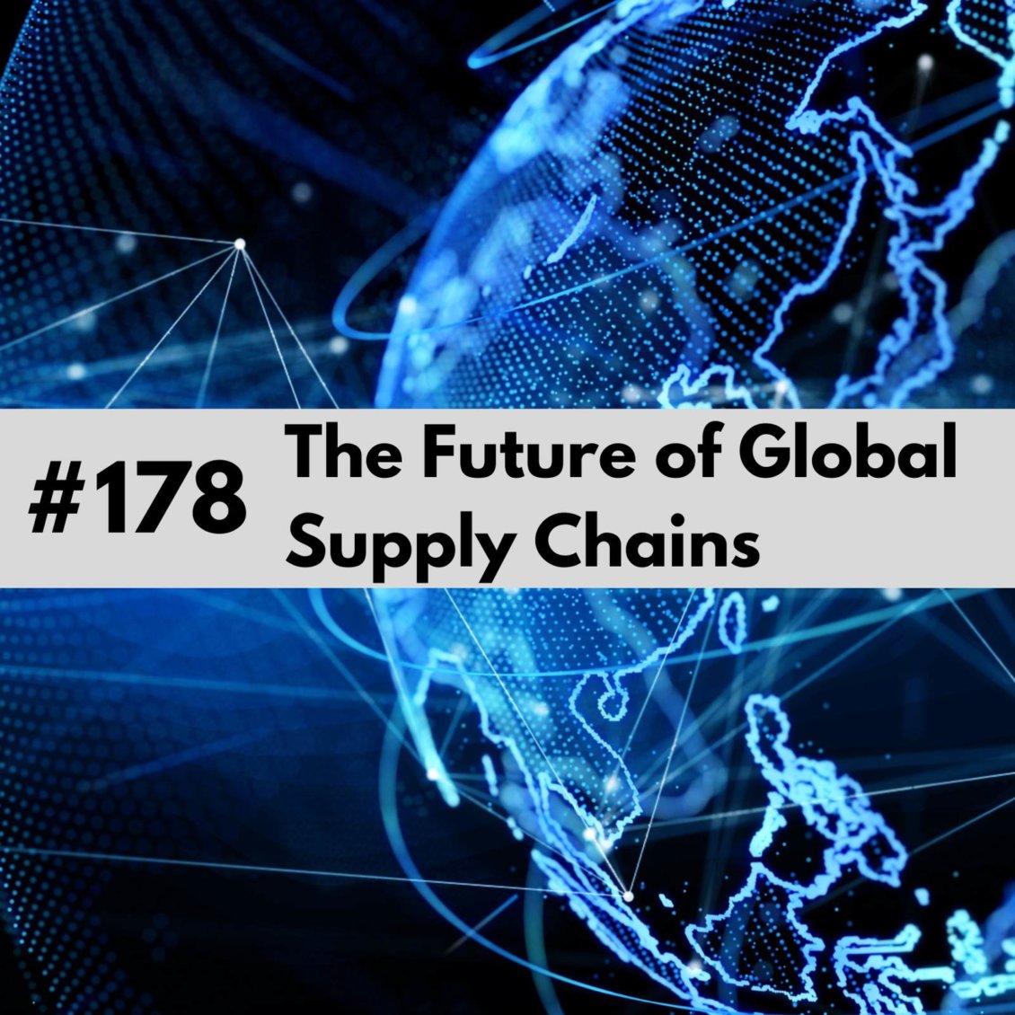 The Future of Global Supply Chains with Dave Food